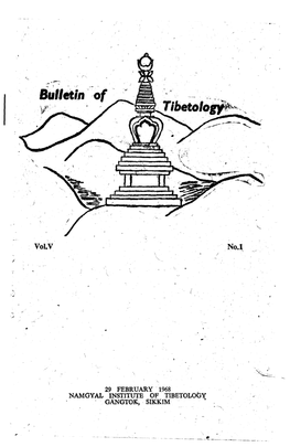 Bulletin of Tibetology Are Those of the Contri­ Butors Alone and Not of the Namgyal Institute of Tibetology