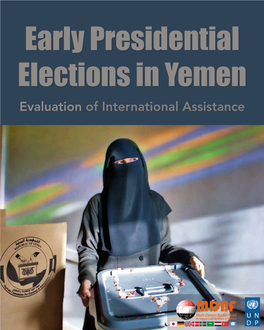 Early Presidential Elections in Yemen Evaluation of International Assistance MDBF Multi-Donors Basket Fund in Support of Elections in Yemen