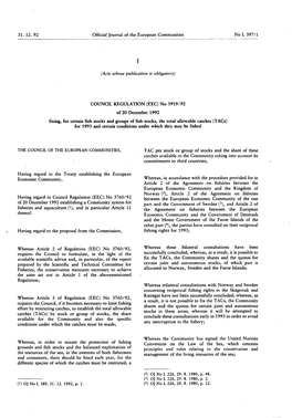 TAC Per Stock Or Group of Stocks and the Share of These Catches Available to the Community Taking Into Account Its Commitments to Third Countries;