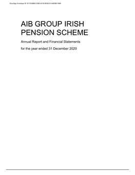 AIB GROUP IRISH PENSION SCHEME Annual Report and Financial Statements for the Year Ended 31 December 2020