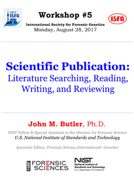 Scientific Publication: Literature Searching, Reading, Writing, and Reviewing