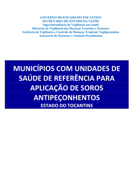 Municípios Com Unidades De Saúde De Referência Para Aplicação De Soros Antipeçonhentos Estado Do Tocantins