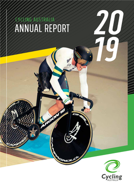 Annual Report 20 19 Front Cover: Darren Hicks, 2019 Para-Cycling World Champion