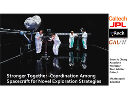 Coordination Among Spacecraft for Novel Exploration Strategies