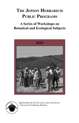 A Series of Workshops on Botanical and Ecological Subjects 2010