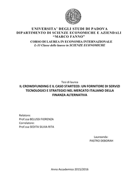 Universita' Degli Studi Di Padova Il Crowdfunding E Il Caso Starteed: Un Fornitore Di Servizi Tecnologici E Strategici Nel