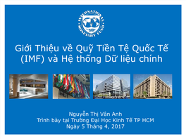 Giới Thiệu Về Quỹ Tiền Tệ Quốc Tế (IMF) Và Hệ Thống Dữ Liệu Chính