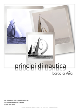 Principi Di Nautica – Barca a Vela // © 2006/2007 >Sailing Attitude La Barca a Vela – Introduzione