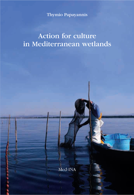 Action for Culture in Mediterranean Wetlands Culture Action for Cover Page: Fishing at Orbetello Lagoon