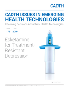 Esketamine for Treatment-Resistant Depression Authors: Bryanna Nicole Tibensky, Louis De Léséleuc, Christine Perras, Lory Picheca