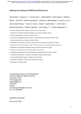 1 Rapid Genome Editing by CRISPR-Cas9-POLD3 Fusion Ganna Reint 1*, Zhuokun Li 1*, Kornel Labun 2, Salla Keskitalo 3, Inkeri