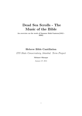 Dead Sea Scrolls - the Music of the Bible an Overview on the Work of Suzanne Haik-Vantura(1912 - 2000)