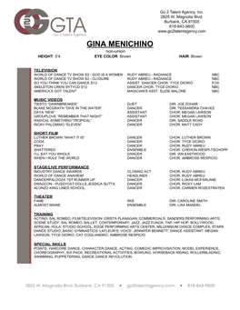 GINA MENICHINO Non-Union HEIGHT: 5’4 EYE COLOR: Brown HAIR: Brown ​ ​ ​