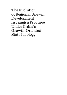 The Evolution of Regional Uneven Development in Jiangsu Province Under China’S Growth-Oriented State Ideology