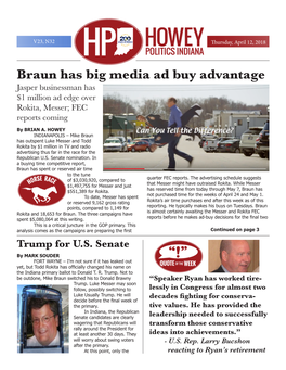 Braun Has Big Media Ad Buy Advantage Jasper Businessman Has $1 Million Ad Edge Over Rokita, Messer; FEC Reports Coming by BRIAN A