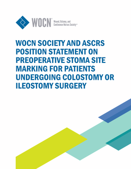 Ascrs Position Statement on Preoperative Stoma Site Marking for Patients Undergoing Colostomy Or Ileostomy Surgery