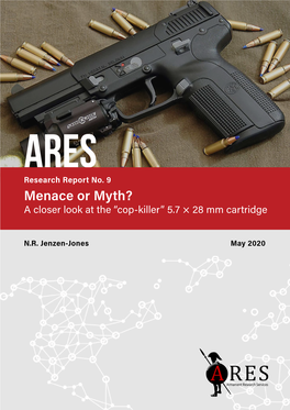 Menace Or Myth? a Closer Look at the “Cop-Killer” 5.7 × 28 Mm Cartridge