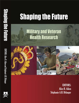 Shaping the Future : Military and Veteran Health Research / Edited by Alice B