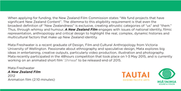 When Applying for Funding, the New Zealand Film Commission States “We Fund Projects That Have Significant New Zealand Content”