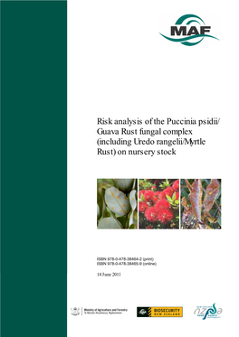 Risk Analysis of the Puccinia Psidii/ Guava Rust Fungal Complex (Including Uredo Rangelii/Myrtle Rust) on Nursery Stock