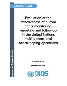 Evaluation of the Effectiveness of Human Rights Monitoring, Reporting and Follow-Up in the United Nations Multi-Dimensional Peacekeeping Operations