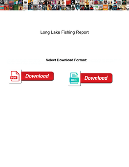 Long Lake Fishing Report