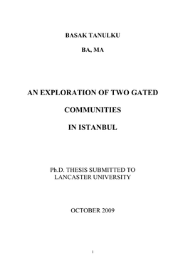 An Exploration of Two Gated Communities in Istanbul 1.1 Introduction 1 1.2 Thesis Structure 4
