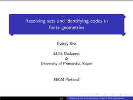 Resolving Sets and Identifying Codes in Finite Geometries