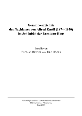 Gesamtverzeichnis Des Nachlasses Von Alfred Kastil (1874–1950) Im Schönbüheler Brentano-Haus