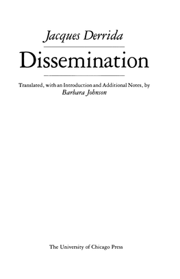 Jacques Derrida Dissemination Translated, with an Introduction