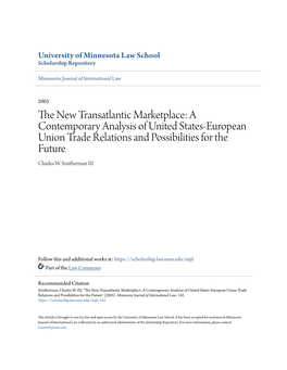 The New Transatlantic Marketplace: a Contemporary Analysis of United States-European Union Trade Relations and Possibilities