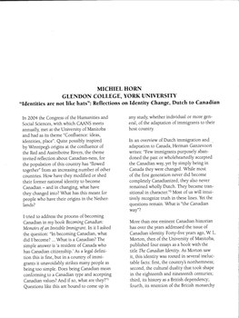 MICHIEL HORN GLENDON COLLEGE, YORK UNIVERSITY "Identities Are Not Like Hats": Reflections on Identity Change, Dutch to Canadian