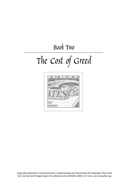 The Cost of Greed