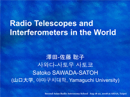 Radio Telescopes and Interferometers in the World