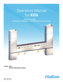 Operators Manual for KDS Manual Provides Installation, Operation, and Maintenance Instructions