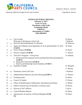 NOTICE of PUBLIC MEETING February 2, 2017 9 A.M. to 3 P.M. Warehouse Artist Lofts Community Room 1108 R St. Sacramento, CA 95811 (916) 498-9033