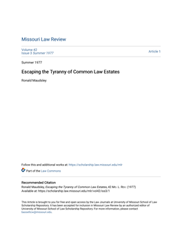 Escaping the Tyranny of Common Law Estates