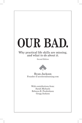 Our Bad. Why Practical Life Skills Are Missing, and What to Do About It
