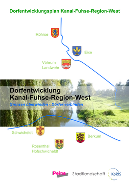Dorfentwicklung Kanal-Fuhse-Region-West Grenzen Überwinden - Dörfer Verbinden