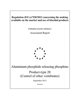 Aluminium Phosphide Releasing Phosphine Product-Type 20 (Control of Other Vertebrates) September 2013