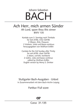 Ach Herr, Mich Armen Sünder Ah Lord, Spare Thou This Sinner BWV 135