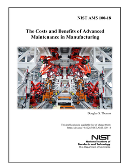 The Costs and Benefits of Advanced Maintenance in Manufacturing