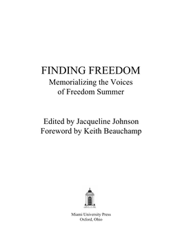 FINDING FREEDOM Memorializing the Voices of Freedom Summer