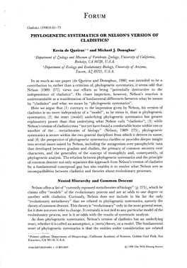 PHYLOGENETIC SYSTEMATICS OR NELSON's VERSION of CLADISTICS? Kevin De Queiroz''^ and Michael J. Donoghue^ ^Department of Zoology