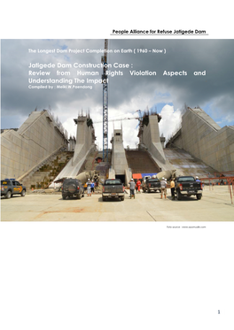 Jatigede Dam Construction Case : Review from Human Rights Violation Aspects and Understanding the Impact Compiled by : Meiki.W.Paendong