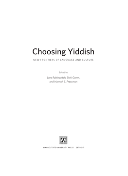 Choosing Yiddish New Frontiers of Language and Culture