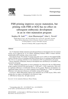FSH Priming Improves Oocyte Maturation, but Priming with FSH Or Hcg Has No Effect on Subsequent Embryonic Development in an in Vitro Maturation Program Stephen M