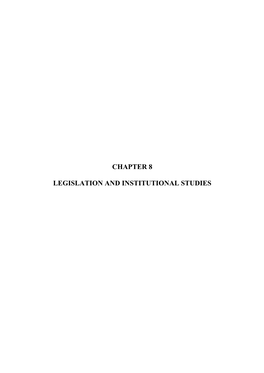 Chapter 8 Legislation and Institutional Studies