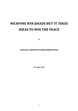 Weapons Win Jihads but It Takes Ideas to Win the Peace