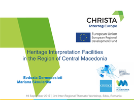 Heritage Interpretation Facilities in the Region of Central Macedonia